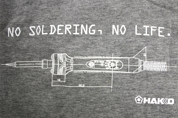 オリジナルのTシャツには「NO SOLDERING, NO LIFE.」と刻まれています。